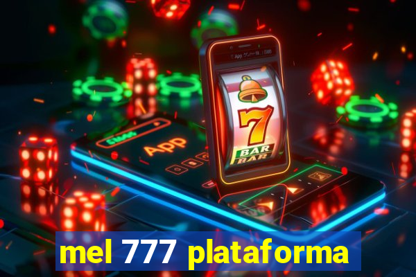 mel 777 plataforma